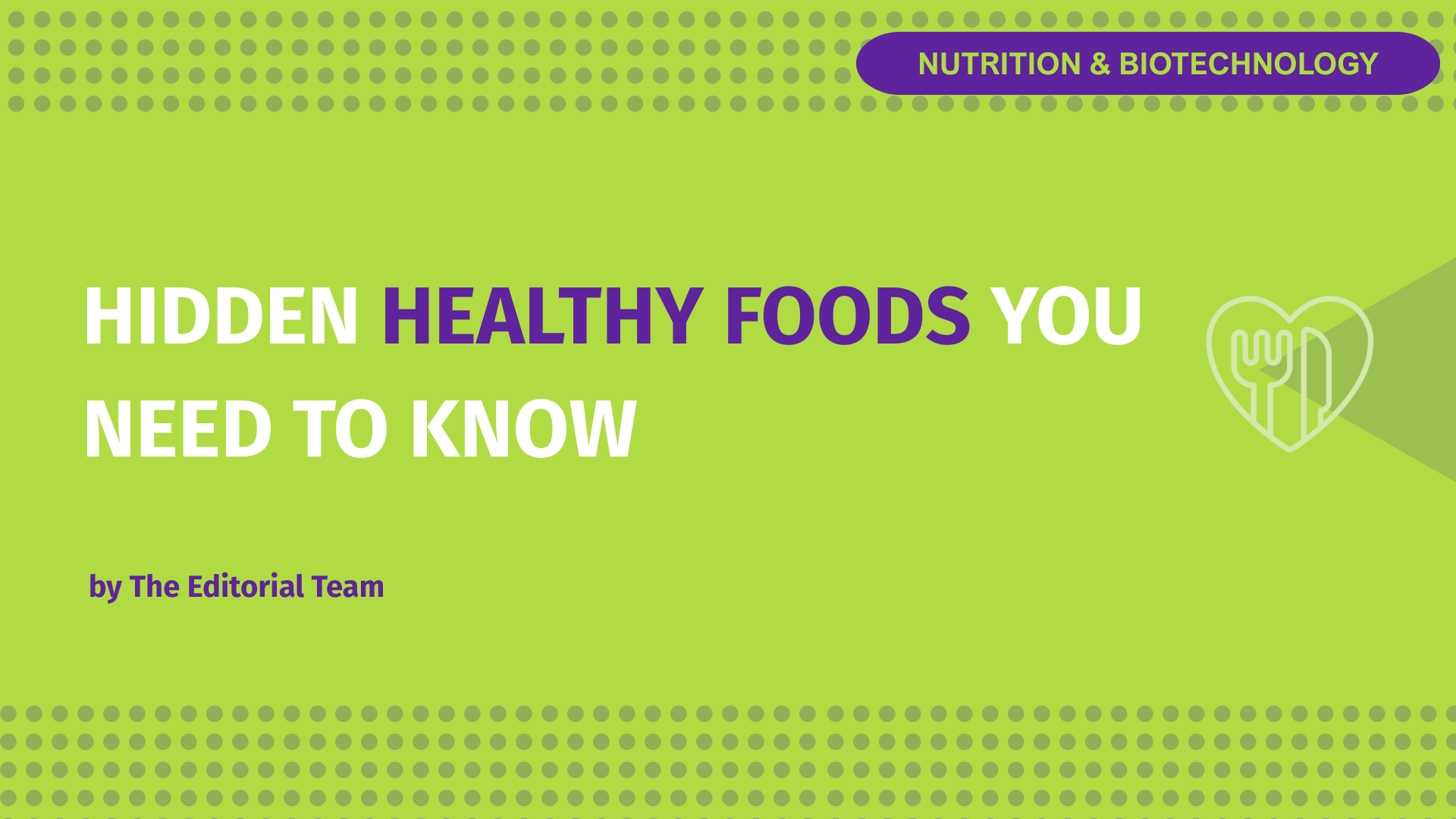 Hidden healthy foods you need to know